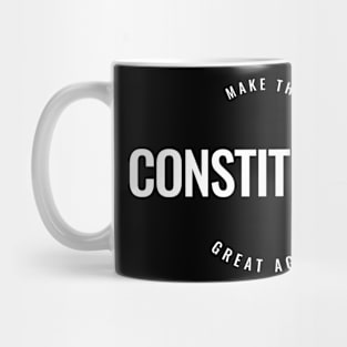 Make the Constitution great again Mug